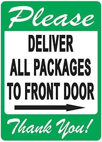 Dostavite sve pakete na znak ulaznim vratima - ugodan podsjetnik za isporuku ljudi koji slijede, živopisan dizajn plus UV zaštitu za trajanje dužeg, aluminija bez hrđe na 10 x7 0,04 , poklon za sve
