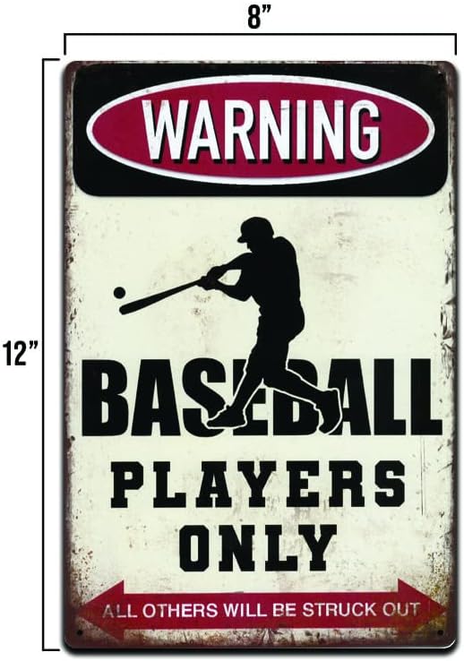 Upozorenje! Samo bejzbol igrači. Svi ostali će biti pogođeni limenim znakom, bejzbol limenka, znak upozorenja, kućni dekor, sportski