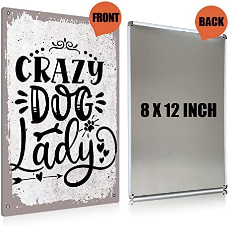 Vintage Crazy Dog Lady Sign Metal Tin znak Zidni Décor Funny za žene - Retro Dog Lover Prijavite se za kuću dnevni boravak Spavaća