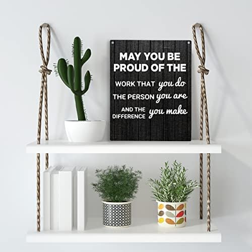 Pokloni inspiracijskog suradnika Neka bude ponosan na posao koji obavljate i razliku Na što napravite drveni viseći znak u kancelariji