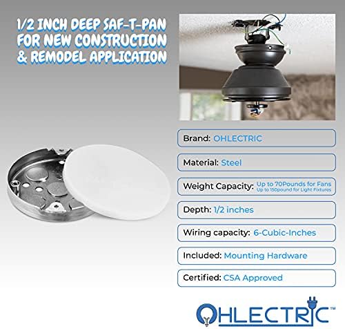 OHLECTRIC SAF-T-Pan podrška za stropni ventilator-sadrži vijke za navoje, Romex konektor - kapacitet ožičenja od 6 kubnih inča-1/2 duboka stropna posuda - pruža sigurno pričvršćivanje-OL-40670