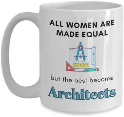 Arhitektna šolja za žene, sve žene su jednake, ali najbolje postaju arhitekte, šolja za kafu, novina, poklon, pokloni za žene, muškarce, sestru, tetku