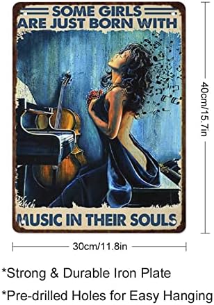 Metalni znakovi Decor Decor Neke djevojke su se tek rođene sa muzikom u svojoj duši voljenoj muzici Vintage klavir Music Music Girl Pokloni za muškarce Cave Decor Decor Yard Farm Decor 12x16inch